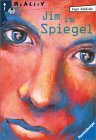 Inger Edelfeldt: Jim im Spiegel - Jugendroman